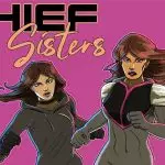 Neue HOK Serie „Thief Sisters“ mit Kampagne bei Kickstarter gestartet