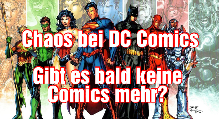 [Video] Chaos bei DC Comics: droht wirklich das Ende des Verlages?