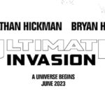 Marvel mit Teaser zum ULTIMATE INVASION Comic von Jonathan Hickman & Bryan Hitch
